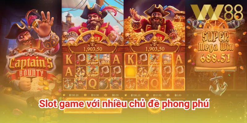 Slot game với nhiều chủ đề phong phú