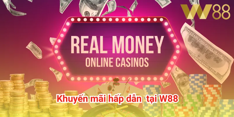 Khuyến mãi hấp dẫn  tại W88
